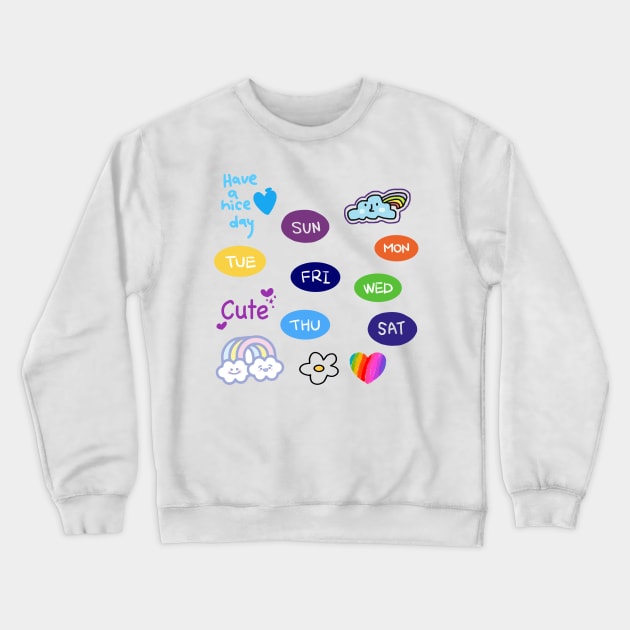 Monday, Tuesday, Wednesday, Thursday, Friday, Saturday, Sunday, have a nice day Crewneck Sweatshirt by zzzozzo